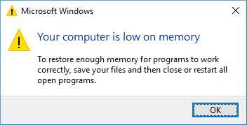 Your computer is low on memory