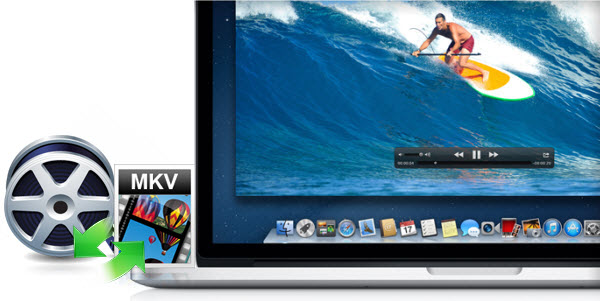 how to play mkv files on Mac